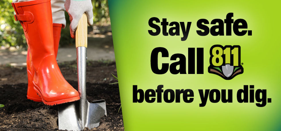 A graphic of a shovel in dirt next to text encouraging people to call 811 before digging.